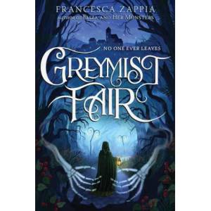 Greymist Fair | Francesca Zappia (ISBN: 9780063161696)