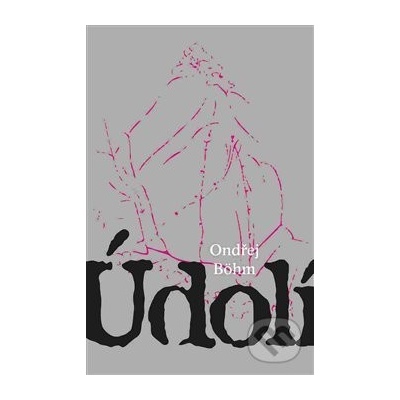 Údolí - Ondřej Böhm