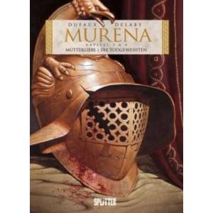 Murena. Bd. 2 | Jean Dufaux, Philippe Delaby (ISBN: 9783958393806)