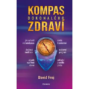 Kompas dokonalého zdraví | David Frej (2022)