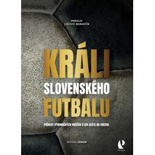 Králi slovenského futbalu - Michal Zeman