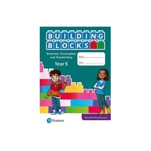 iPrimary Building Blocks: Spelling, Punctuation, Grammar and Handwriting Year 5 | HANNAH HIRST-DUNTON (ISBN: 9781292373942)