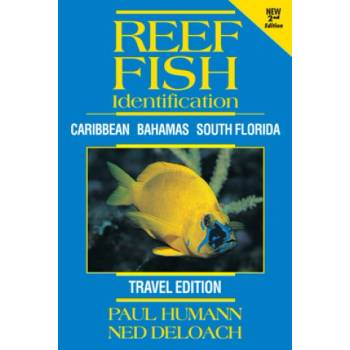 Reef Fish Identification - Travel Edition - 2nd Edition: Caribbean Bahamas South Florida | Ned Deloach