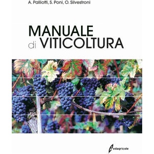 Manuale di viticoltura | Alberto Palliotti, Stefano Poni, Oriana Silvestroni (ISBN: 9788850655335)