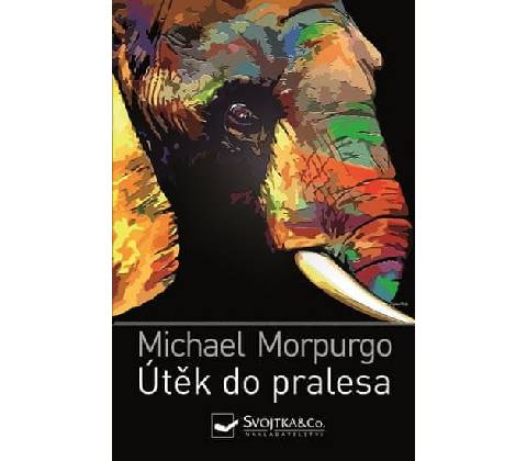 Útěk do pralesa - Michael Morpurgo