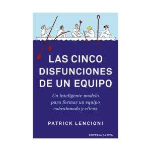 Las cinco disfunciones de un equipo | PATRICK LENCIONI (ISBN: 9788416997640)