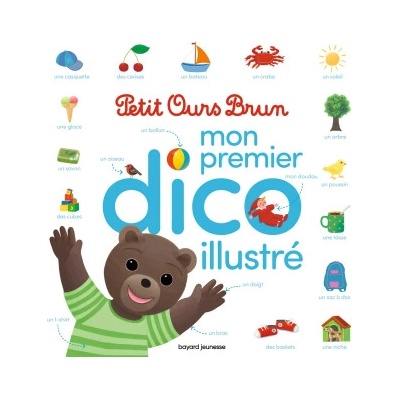 Mon premier dico illustré Petit Ours Brun