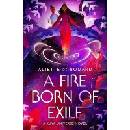 A Fire Born of Exile: A beautiful standalone science fiction romance perfect for fans of B