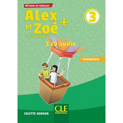 Alex et Zoé + 3 - Niveau A2 - CD audio collectif CLE International