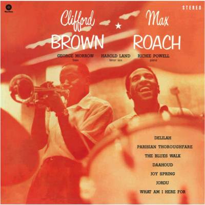 Clifford Brown Max Roach - Clifford Brown & Max Roach