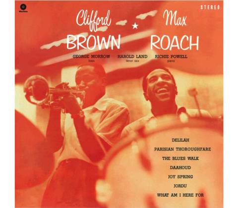 Clifford Brown Max Roach - Clifford Brown & Max Roach