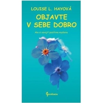Objavte v sebe dobro
