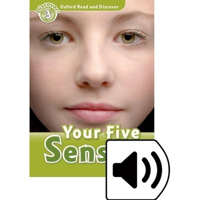 Oxford Read and Discover Level 3: Your Five Senses with Mp3 Pack