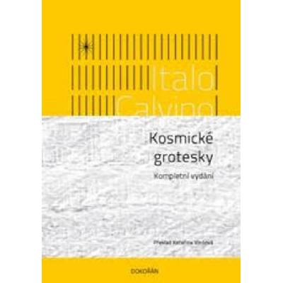 Kosmické grotesky. Kompletní vydání