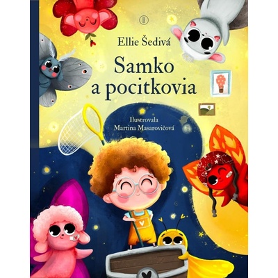 Samko a pocitkovia - čarovné pocity ožívajú slovensky - Ellie Šedivá