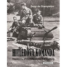 Hitlerova komanda - Sepp de Giampietro