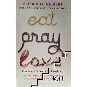 Eat, Pray, Love (ISBN: 9781408809365)