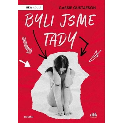 Byli jsme tady - Cassie Gustafson