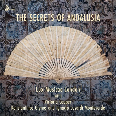 Lux Musicae London - THE SECRETS OF ANDALUSIA CD