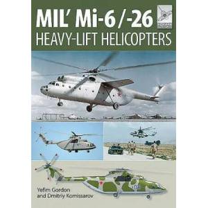 Flight Craft 10: Mi-1, Mi-6 and Mi-26: Heavy Lift Helicopters (ISBN: 9781473823891)