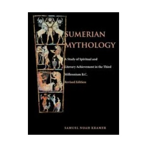 Sumerian Mythology | Samuel Noah Kramer (ISBN: 9780812210477)