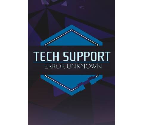 Tech Support: Error Unknown