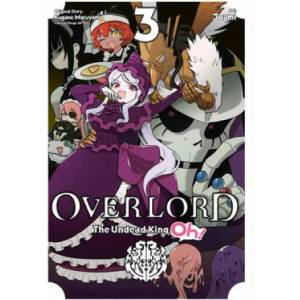 Overlord: The Undead King Oh! , Vol. 3 | Kugane Maruyama, Juami, So-Bin (ISBN: 9781975358891)