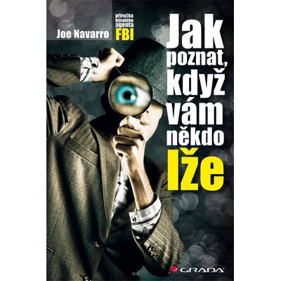 Jak poznat, když vám někdo lže Navarro Joe