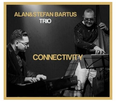 Alan & Štefan Bartuš Trio • Connectivity