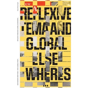 Entangled Internationalism: Reflexive Tema and Global Rlsewheres /anglais/allemand (ISBN: 9783959058780)