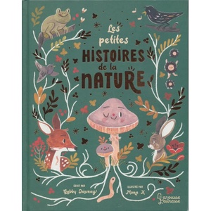 Les petites histoires de la nature | Gabby Dawnay (ISBN: 9782036018563)