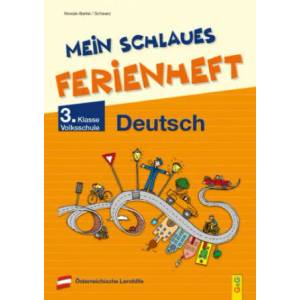 Mein schlaues Ferienheft Deutsch - 3. Klasse Volksschule | Elfriede Schwarz (ISBN: 9783707424836)