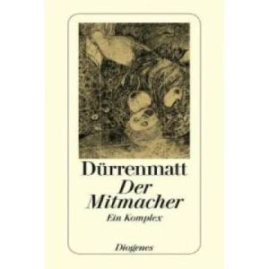Der Mitmacher | Friedrich Dürrenmatt (1998)