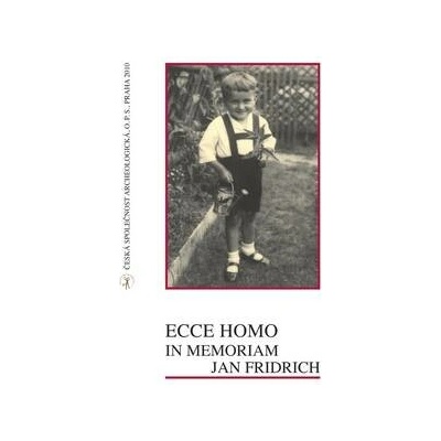 Ecce homo, in memoriam Jan Fridrich – Hledejceny.cz