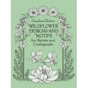 Wildflower Designs and Motifs for Artists and Craftspeople | Charlene Tarbox (1993)
