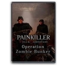 Painkiller: Hell & Damnation - Operation Zombie Bunker