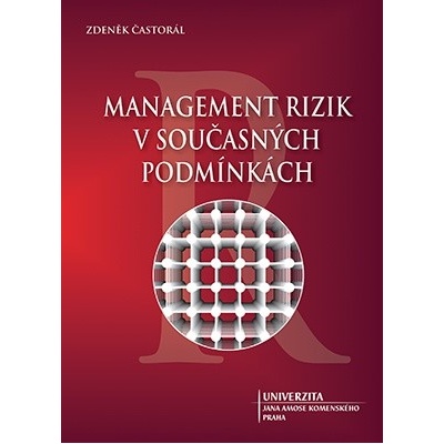 Management rizik v současných podmínkách - Zdeněk Častorál