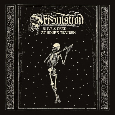 Tribulation - Alive & Dead At Sodra Teatern (3 LP) (0190759733813)