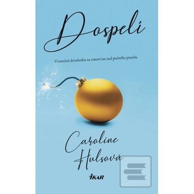 Dospelí - Caroline Hulsová