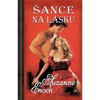 Šance na lásku - Suzanne Enoch