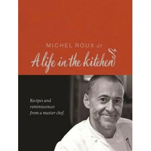 Michel Roux: A Life In The Kitchen | Michel Roux (2009)