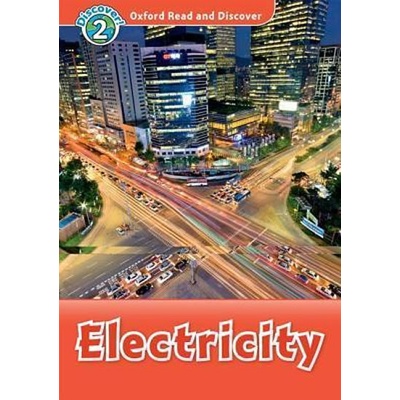 Oxford Read and Discover 2 Electricity Geatches, H. Clegg, J.