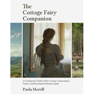 Cottage Fairy Companion | Paola Merrill (2023)