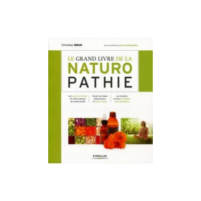 Le grand livre de la naturopathie | Brun