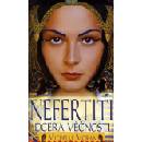 Knihy Nefertiti - Dcera věčnosti - Michelle Moran
