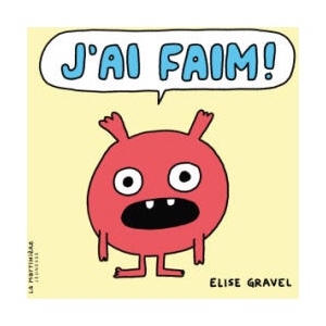 J'ai faim ! | Elise Gravel (2024)