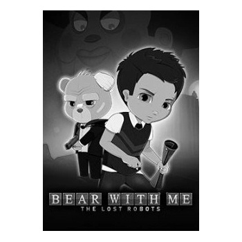 Bear With Me The Lost Robots