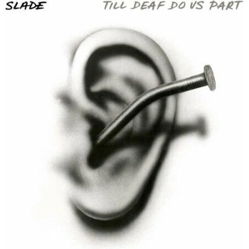Image 1 of Slade - Till Deaf Do Us Part (Clear/Black Splatter) (LP) (4050538948875)