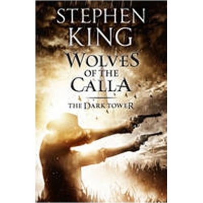 Wolves of the Calla King Stephen