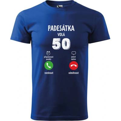 Dobrý Triko pánské tričko 50 volá Královsky modrá